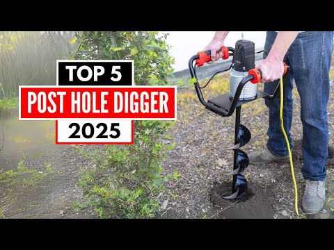 Top 5 Best Post Hole Digger 2025 | Best Post Hole Digger 2025 | Top 5 for Fast & Easy Earth Digging