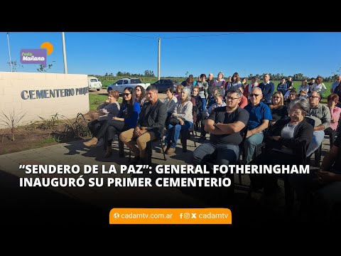 “SENDERO DE LA PAZ”: GENERAL FOTHERINGHAM INAUGURÓ SU PRIMER CEMENTERIO