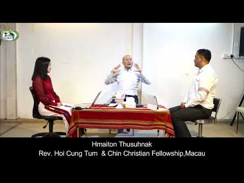 Rev . Hoi Cung Tum  & CCFM Hmaiton Thusuhnak le Kawmnak