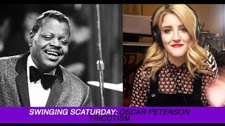 Swinging Scaturday: "Tricotism'" (Oscar Pettiford) - Oscar Peterson / Scat Transcription