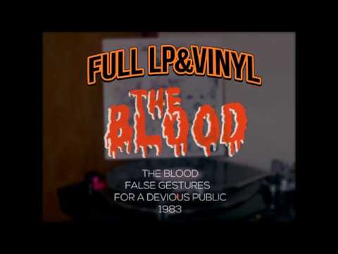 The Blood - False Gestures For A Devious Public (Full Vinyl)