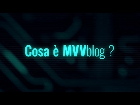 Cosa è MVVblog?