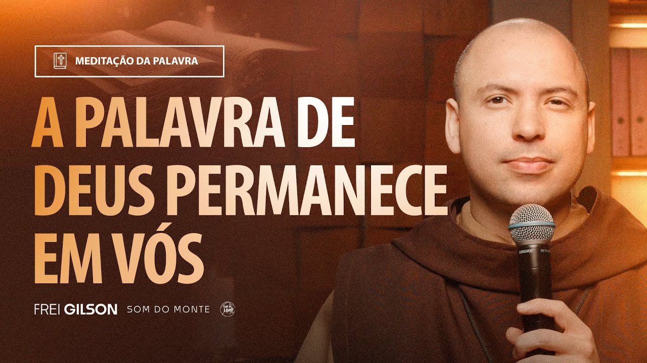 A Palavra de Deus permanece em vós | (1João 2, 12-17) #2210