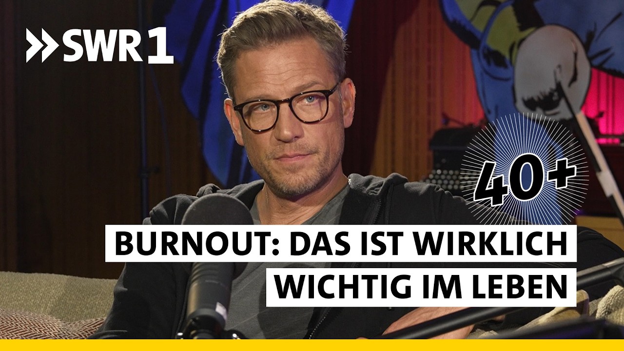 Familie, Karriere, Stress: Was schützt vor Burnout?  | 40+ Die Podcast Therapie