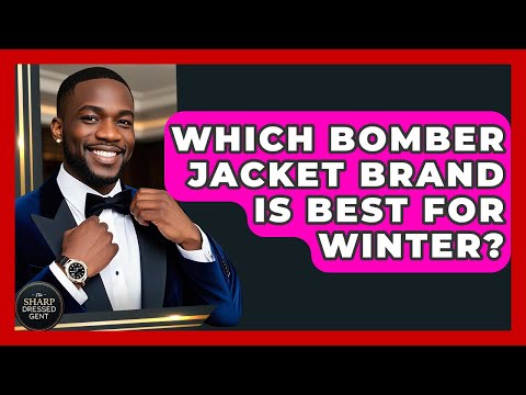 Which Bomber Jacket Brand Is Best For Winter? - The Sharp Dressed Gent