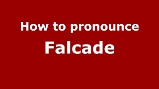 How to pronounce Falcade