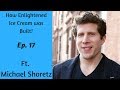 How Enlightened Ice Cream was Built Ft. The Founder/CEO Michael Shoretz | Ep. 17