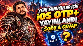 Yeni Sunucular için IOS OTP+ Yayınlandı - Soru & Cevap