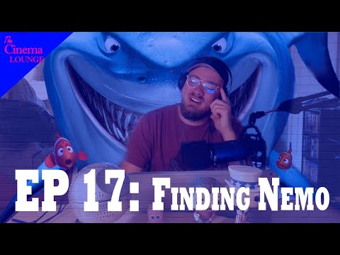 Ep 17: Finding Nemo (2003)