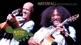 BAREFOOT NATIVES: Waterfall