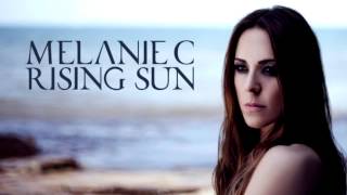 Melanie C - Rising Sun