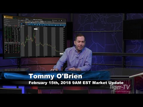 February 15th 9AM EST Market Update with Tommy O'Brien on TFNN