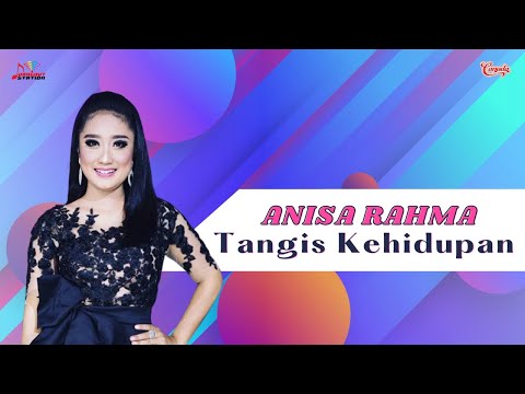 Anisa Rahma - Tangis Kehidupan (Official Music Video)
