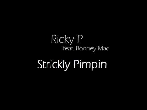 Ricky P feat. Booney Mac - Strickly Pimpin