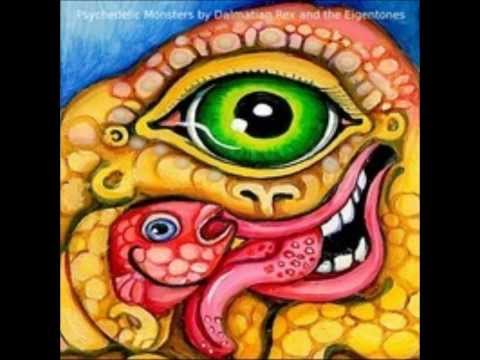 Psychedelic Monsters (Album) by Dalmatian Rex and the Eigentones