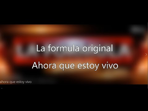 Ahora Que Estoy Vivo / La Formula Original #FuerzasMiGente #OriginalComoSiempre