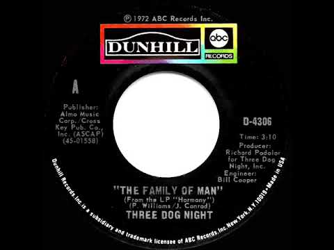 1972 HITS ARCHIVE: The Family Of Man - Three Dog Night (mono 45)