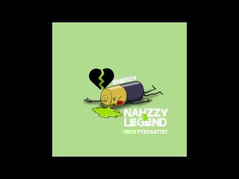 Nahzzy & Legend - Energy (prod by PTheArtist)