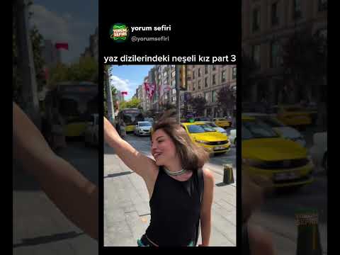 yaz dizilerindeki neşeli kız part 3😅