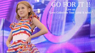 西野カナ『GO FOR IT !!』Live on “Love Collection Tour ～pink &amp; mint～”