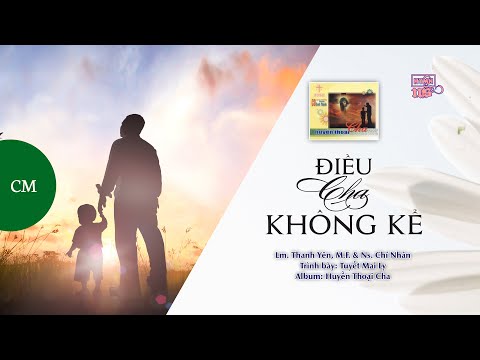 ĐIỀU CHA KHÔNG KỂ