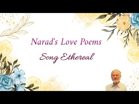 Poems of Narad - Narad's Love Poems - Song Ethereal