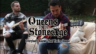 QUEENS OF THE STONE AGE - Everybody Knows That You&#39;re Insane [DUAL GUITAR COVER]