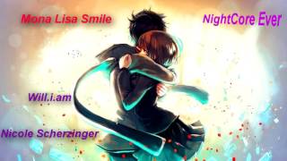 will.i.am - Mona Lisa Smile ft. Nicole Scherzinger - NightCore