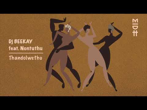 DJ Beekay - Thandolwethu (feat. Nontuthu) MIDH 023