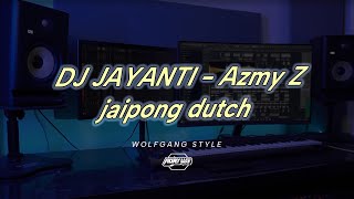 Download lagu DJ JAYANTI - Azmy Z | remix JAIPONG DUTCH - Adry WG (edit) mp3 Download lagu DJ JAYANTI - Azmy Z | remix JAIPONG DUTCH - Adry WG (edit) mp3