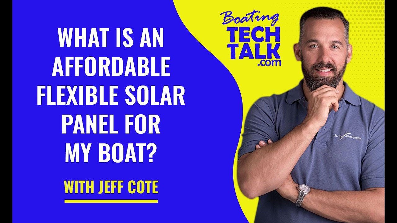 What Is An Affordable Flexible Solar Panel For My Boat?