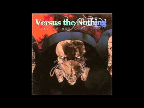 Versus The Nothing- We Won't Go