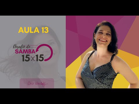 Aula 13 Desafio de Samba 15x15