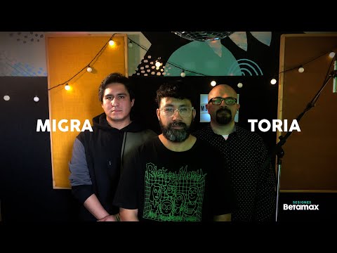 Sesiones Betamax #19 - Migratoria