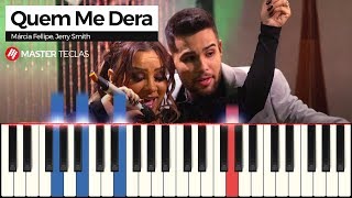 💎 Quem Me Dera - Márcia Fellipe, Jerry Smith | Piano Tutorial 💎