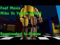 Fnaf Movie Mike Vs The Yellow Rabbit Reanimated In Roblox