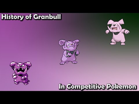 How GOOD was Granbull ACTUALLY? - History of Granbull in Competitive Pokemon (Gens 2-7)