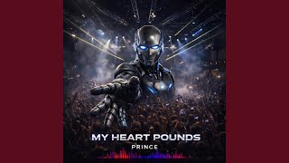 My Heart Pounds