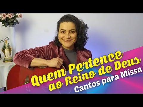 Quem Pertence ao Reino de Deus - Ir. Míria T. Kolling