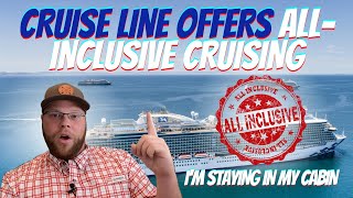 CRUISE NEWS: CRUISE LINE OFFERS ALL-INCLUSIVE EXPERIENCE | WHY I’M STAYING NEAR MY CABIN NEXT CRUISE
