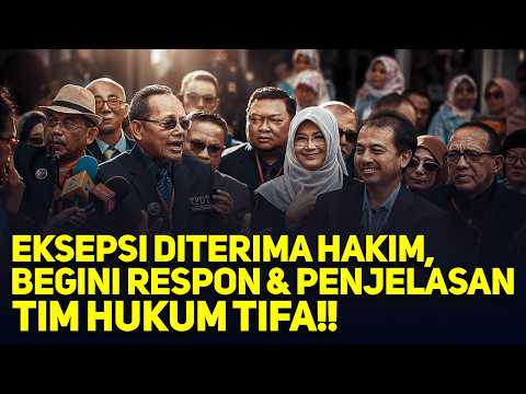 LIVE! EKSEPSI DITERIMA HAKIM, BEGINI RESPON & PENJELASAN TIM HUKUM TIFA!!