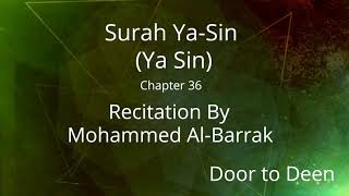 Download lagu Surah Ya-Sin (Ya Sin) Mohammed Al-Barrak  Quran Recitation mp3