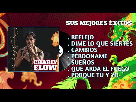 CHARLY FLOW - ALBUM CON SUS MEJORES CANCIONES LA REINA DEL FLOW