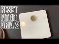 Reset Fitbit Aria 2 In TWO MINUTES Fixes Bodyfat Reading Issues