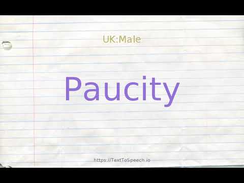 How to pronounce paucity