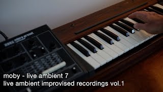 Moby - Live Ambient 7 | Live Ambient Improvised Recordings Vol. 1