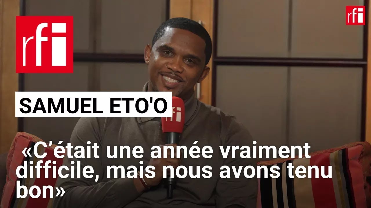 Samuel Eto’o: «C’était une année vraiment difficile, mais nous avons tenu bon» • RFI