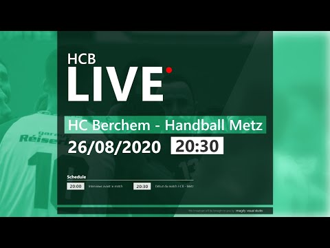 Livestream HC Berchem - Metz Handball 26.08.2020