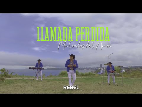 MALVADOS DEL AMOR - LLAMADA PERDIDA ( VideoClip )