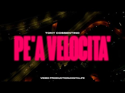 Tony Cossentino - Pe' a velocità (Lyrics Video)